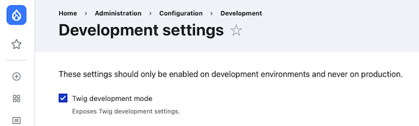 Screenshot of Drupal 10 Development Settings page.